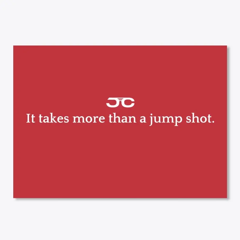 It Takes More Than A JumpShot 